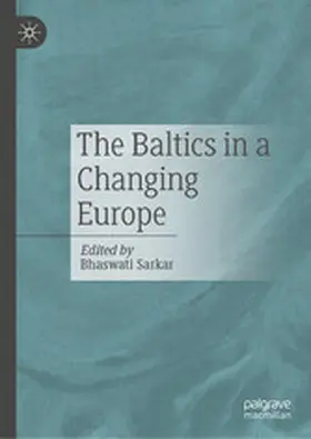 Sarkar | The Baltics in a Changing Europe | E-Book | www.sack.de