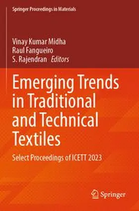 Midha / Fangueiro / Rajendran | Emerging Trends in Traditional and Technical Textiles | Buch | 978-981-97-5904-0 | www.sack.de