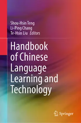 Teng / Chang / Liu |  Handbook of Chinese Language Learning and Technology | eBook | Sack Fachmedien