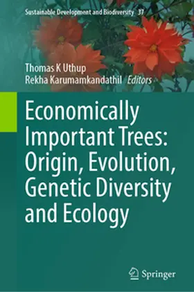 Uthup / Karumamkandathil | Economically Important Trees: Origin, Evolution, Genetic Diversity and Ecology | E-Book | www.sack.de