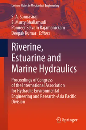 Sannasiraj / Bhallamudi / Rajamanickam |  Riverine, Estuarine and Marine Hydraulics | eBook | Sack Fachmedien