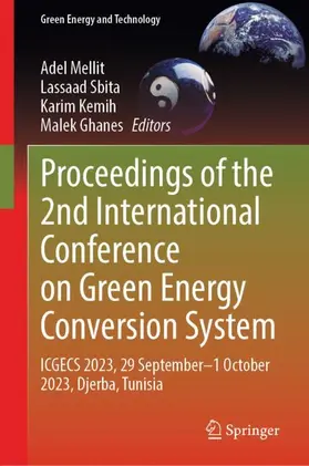Mellit / Sbita / Kemih |  Proceedings of the 2nd International Conference on Green Energy Conversion System | Buch |  Sack Fachmedien