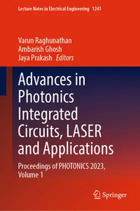 Raghunathan / Ghosh / Prakash | Advances in Photonics Integrated Circuits, LASER and Applications | E-Book | sack.de