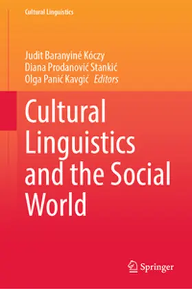 Baranyiné Kóczy / Prodanovic Stankic / Prodanovic Stankic |  Cultural Linguistics and the Social World | eBook | Sack Fachmedien