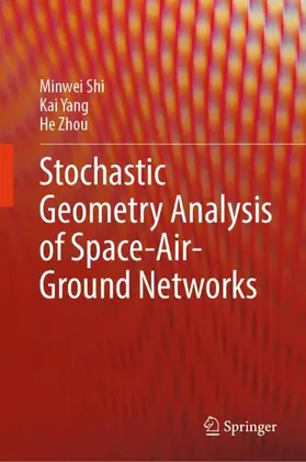 Shi / Yang / Zhou |  Stochastic Geometry Analysis of Space-Air-Ground Networks | Buch |  Sack Fachmedien
