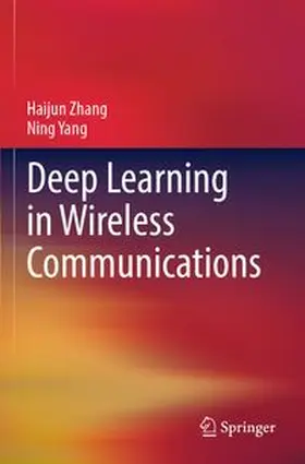Zhang / Yang |  Deep Learning in Wireless Communications | Buch |  Sack Fachmedien