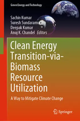 Kumar / Sundaramurthy / Chandel | Clean Energy Transition-via-Biomass Resource Utilization | E-Book | sack.de