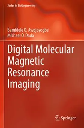 Awojoyogbe / Dada |  Digital Molecular Magnetic Resonance Imaging | Buch |  Sack Fachmedien