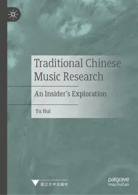 Hui |  Traditional Chinese Music Research | Buch |  Sack Fachmedien