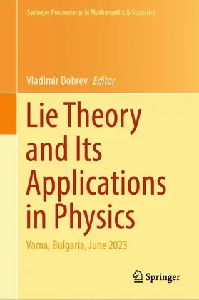 Dobrev |  Lie Theory and Its Applications in Physics | Buch |  Sack Fachmedien