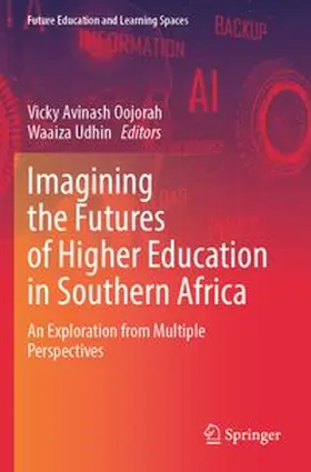 Oojorah / Udhin |  Imagining the Futures of Higher Education in Southern Africa | Buch |  Sack Fachmedien