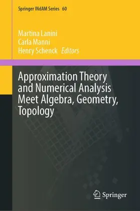 Lanini / Schenck / Manni |  Approximation Theory and Numerical Analysis Meet Algebra, Geometry, Topology | Buch |  Sack Fachmedien