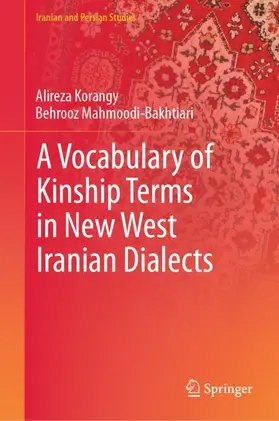 Korangy / Mahmoodi-Bakhtiari |  A Vocabulary of Kinship Terms in New West Iranian Dialects | Buch |  Sack Fachmedien