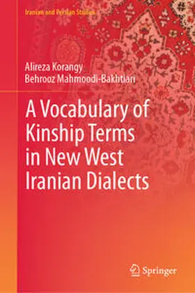 Korangy / Mahmoodi-Bakhtiari | A Vocabulary of Kinship Terms in New West Iranian Dialects | E-Book | www.sack.de