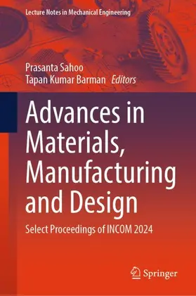 Barman / Sahoo |  Advances in Materials, Manufacturing and Design | Buch |  Sack Fachmedien