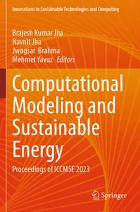 Jha / Brahma / Yavuz | Computational Modeling and Sustainable Energy | Buch | 978-981-97-6796-0 | www.sack.de