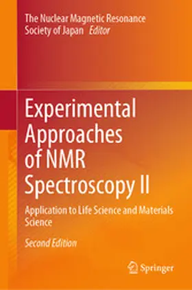 The NMR Society of Japan | Experimental Approaches of NMR Spectroscopy II | E-Book | www.sack.de