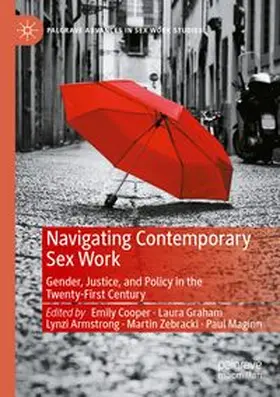 Cooper / Graham / Armstrong | Navigating Contemporary Sex Work | Buch | 978-981-97-6861-5 | www.sack.de