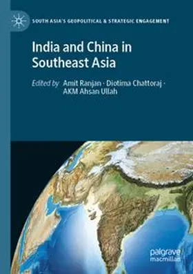 Ranjan / Chattoraj / Ullah |  India and China in Southeast Asia | Buch |  Sack Fachmedien