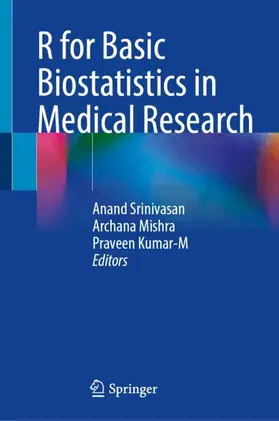 Srinivasan / Mishra / Kumar-M |  R for Basic Biostatistics in Medical Research | Buch |  Sack Fachmedien