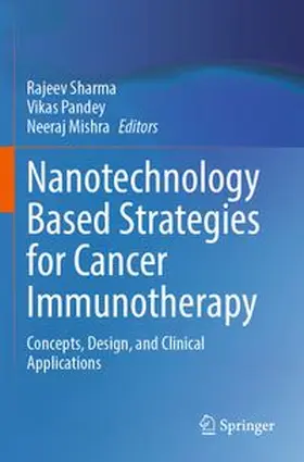 Sharma / Pandey / Mishra |  Nanotechnology Based Strategies for Cancer Immunotherapy | Buch |  Sack Fachmedien