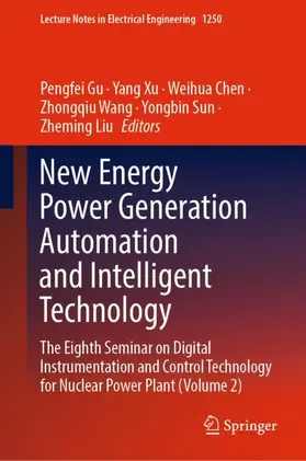 Gu / Xu / Liu |  New Energy Power Generation Automation and Intelligent Technology | Buch |  Sack Fachmedien