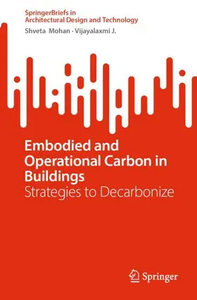 J. / Mohan |  Embodied and Operational Carbon in Buildings | Buch |  Sack Fachmedien
