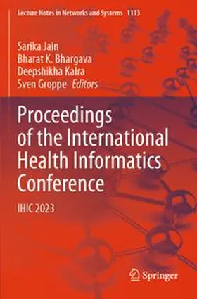 Jain / Bhargava / Kalra |  Proceedings of the International Health Informatics Conference | Buch |  Sack Fachmedien