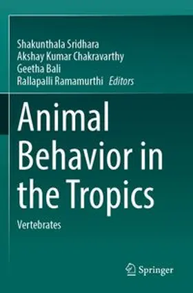 Sridhara / Kumar Chakravarthy / Bali | Animal Behavior in the Tropics | Buch | 978-981-97-7326-8 | www.sack.de