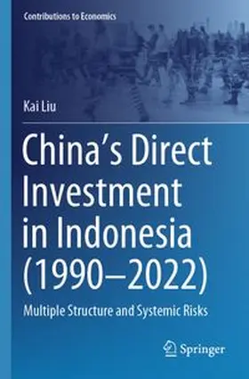 Liu | China's Direct Investment in Indonesia (1990-2022) | Buch | 978-981-97-7330-5 | www.sack.de
