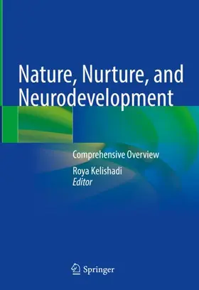Kelishadi | Nature, Nurture, and Neurodevelopment | Buch | 978-981-97-7432-6 | www.sack.de