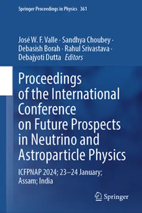 Valle / Choubey / Borah | Proceedings of the International Conference on Future Prospects in Neutrino and Astroparticle Physics | E-Book | sack.de