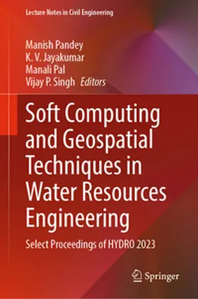 Pandey / Jayakumar / Pal | Soft Computing and Geospatial Techniques in Water Resources Engineering | E-Book | sack.de