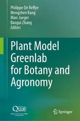 Reffye / Zhang / Kang |  Plant Model Greenlab for Botany and Agronomy | Buch |  Sack Fachmedien