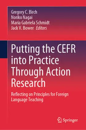 Birch / Nagai / Schmidt |  Putting the CEFR into Practice Through Action Research | eBook | Sack Fachmedien