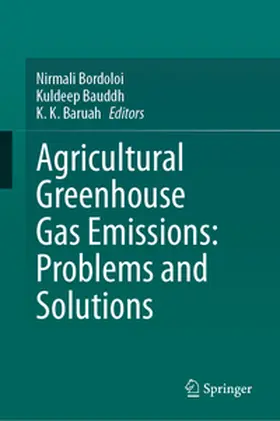 Bordoloi / Bauddh / Baruah |  Agricultural Greenhouse Gas Emissions: Problems and Solutions | eBook | Sack Fachmedien