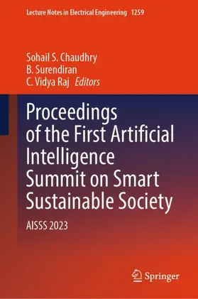 Chaudhry / Raj / Surendiran |  Proceedings of the First Artificial Intelligence Summit on Smart Sustainable Society | Buch |  Sack Fachmedien