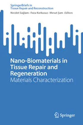 Saglam / Saglam / Korkusuz |  Nano-Biomaterials in Tissue Repair and Regeneration | eBook | Sack Fachmedien