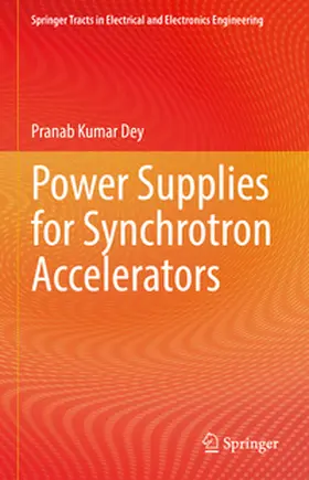 Dey |  Power Supplies for Synchrotron Accelerators | eBook | Sack Fachmedien