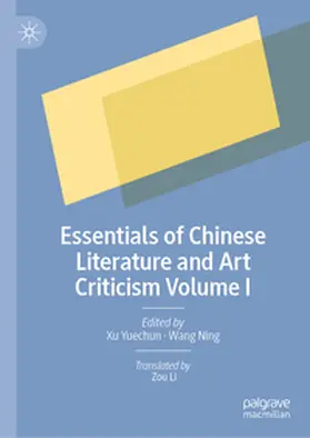 Yuechun / Ning | Essentials of Chinese Literature and Art Criticism Volume I | E-Book | www.sack.de