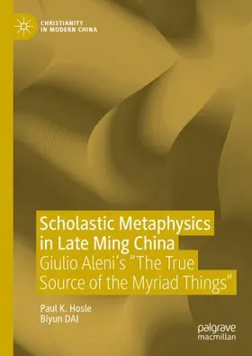 Dai / Hosle |  Scholastic Metaphysics in Late Ming China | Buch |  Sack Fachmedien