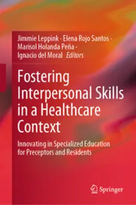 Leppink / Rojo Santos / Holanda Peña |  Fostering Interpersonal Skills in a Healthcare Context | eBook | Sack Fachmedien