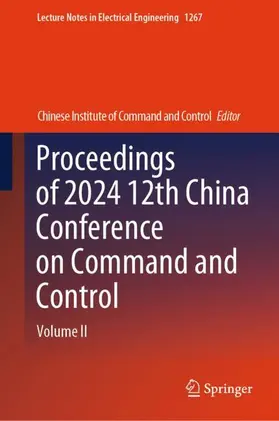 Chinese Institute of Command & Control |  Proceedings of 2024 12th China Conference on Command and Control | Buch |  Sack Fachmedien