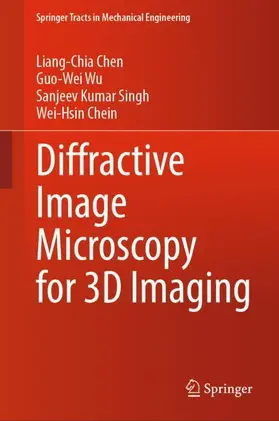 Chen / Chein / Wu |  Diffractive Image Microscopy for 3D Imaging | Buch |  Sack Fachmedien