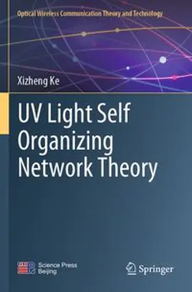 Ke |  UV Light Self Organizing Network Theory | Buch |  Sack Fachmedien