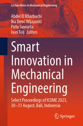 El Kharbachi / Wijayanti / Suwarta | Smart Innovation in Mechanical Engineering | E-Book | sack.de