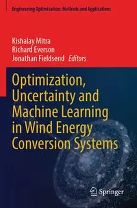 Mitra / Everson / Fieldsend |  Optimization, Uncertainty and Machine Learning in Wind Energy Conversion Systems | Buch |  Sack Fachmedien
