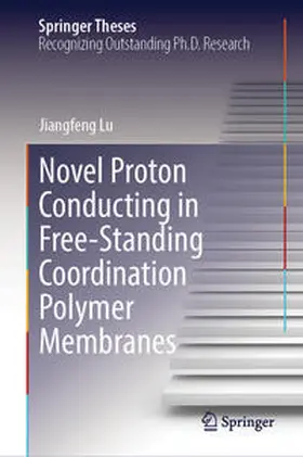 Lu | Novel Proton Conducting in Free-Standing Coordination Polymer Membranes | E-Book | www.sack.de