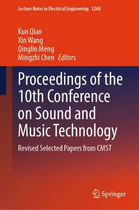 Qian / Chen / Wang |  Proceedings of the 10th Conference on Sound and Music Technology | Buch |  Sack Fachmedien