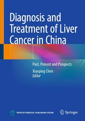 Chen |  Diagnosis and Treatment of Liver Cancer in China | Buch |  Sack Fachmedien